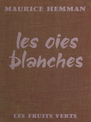 cover image of Les oies blanches